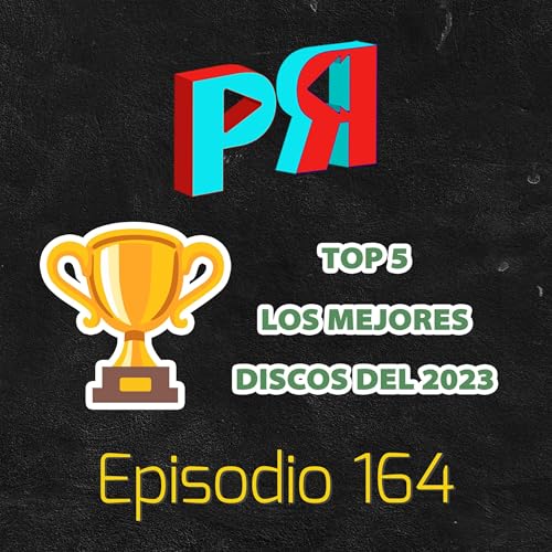Ep. 164. MÚSICA. TOP 5 Mejores Discos del 2023 by Unknown