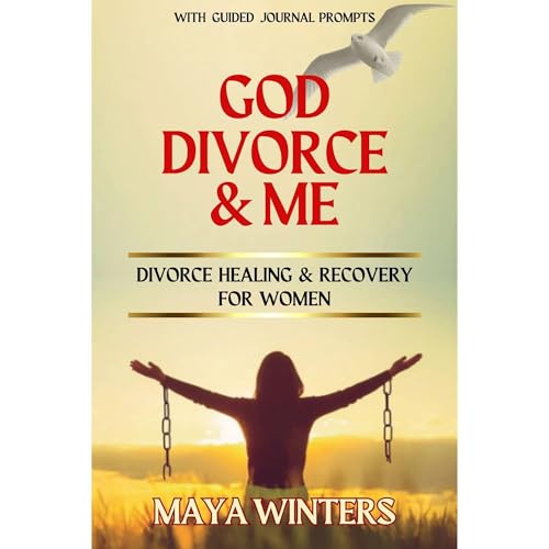 GOD, DIVORCE & ME by Maya Winters