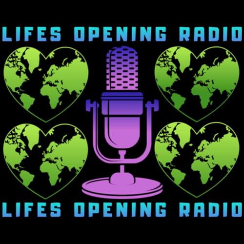 Lifes Opening Radio