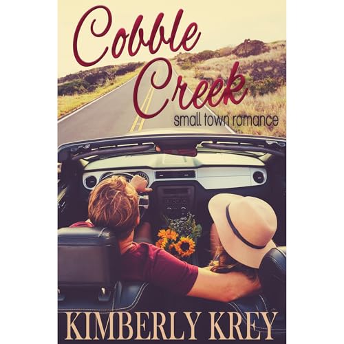 Cobble Creek Small Town Romance