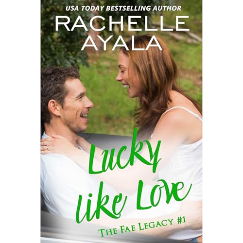 Lucky Like Love by Rachelle Ayala