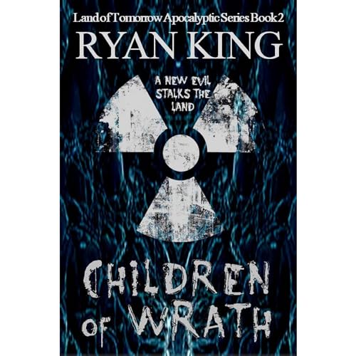 Children of Wrath: Book 2 of Post-Apocalyptic Series