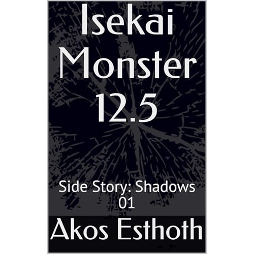 Isekai Monster 12.5 by Akos Esthoth