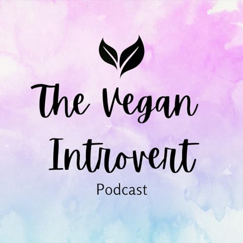The Vegan Introvert by The Vegan Introvert