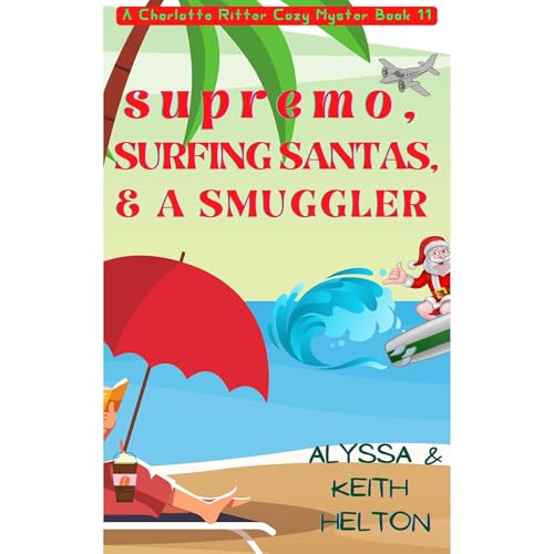 Supremo, Surfing Santas, and a Smuggler