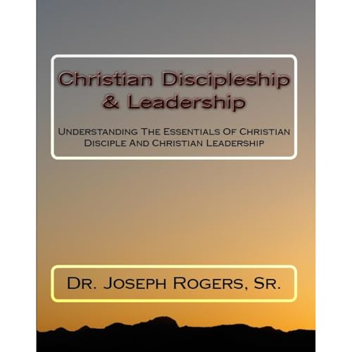 Christian Discipleship And Christian Leadership