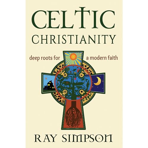Celtic Christianity by Ray Simpson