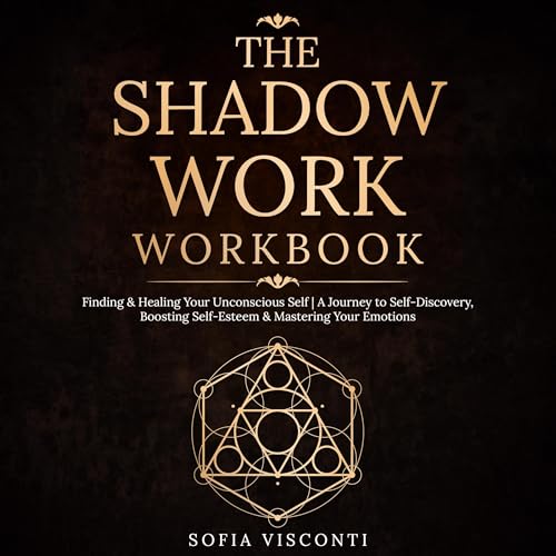 The Shadow Work Workbook