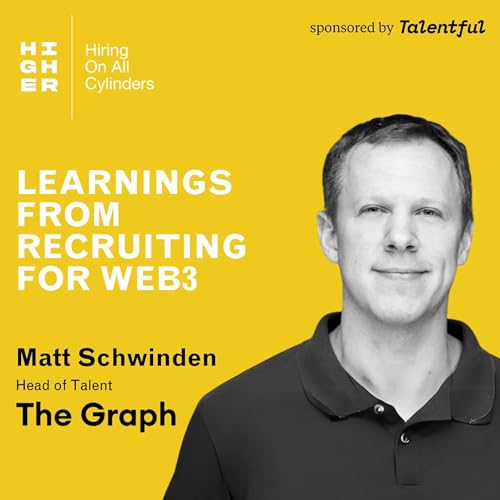 Learnings from recruiting for Web3 with Matt Schwinden by Unknown