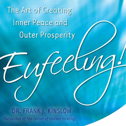 Eufeeling! by Frank J. Kinslow