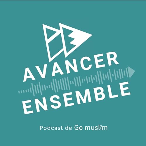 Avancer Ensemble By Go Muslim by Go Muslim
