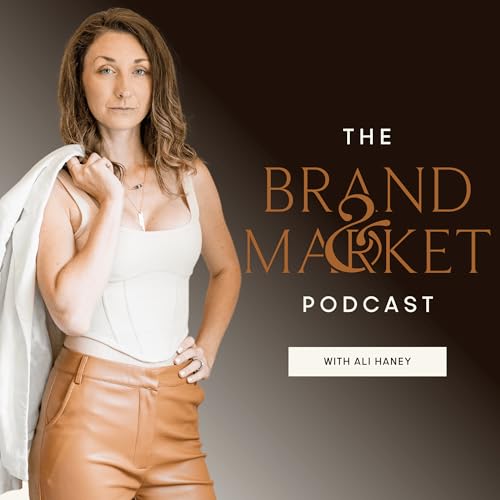 The Brand & Market Podcast - Turning Airbnb Listings into Legacies by Ali Haney AirBnb Host