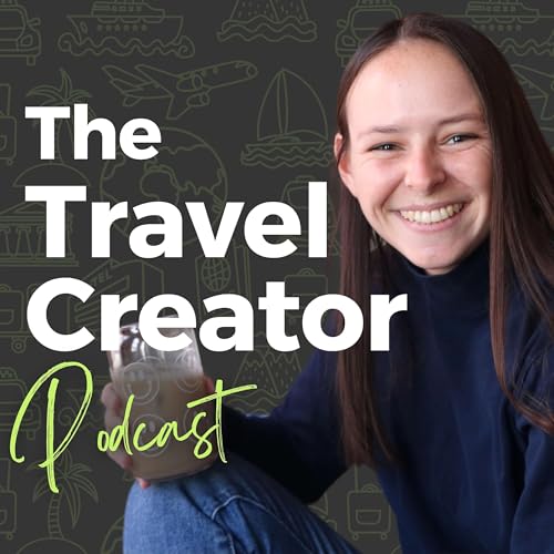 The Travel Creator: Tips For Travel Influencers by Laura Haley 