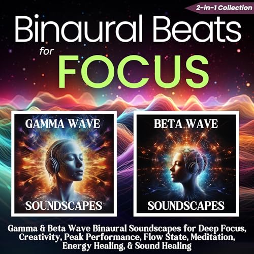 Binaural Beats for Focus: 2-in-1 Collection