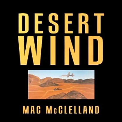 Desert Wind by Mac McClelland