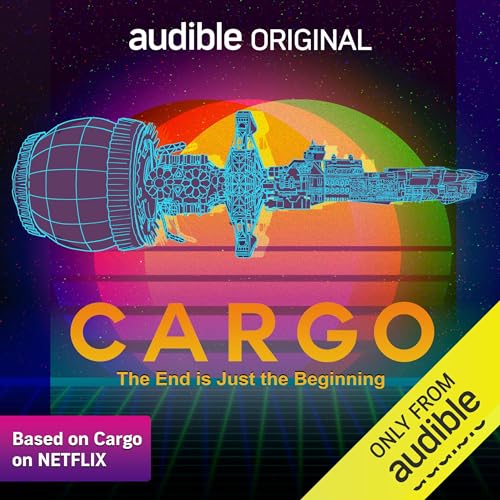 Cargo: The End Is Just the Beginning