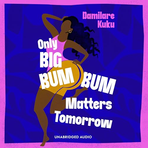 Only Big Bumbum Matters Tomorrow