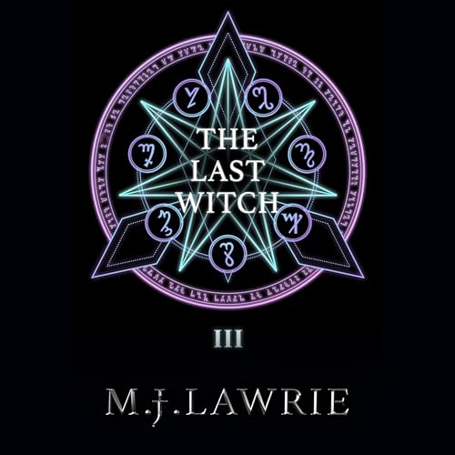 The Last Witch, Volume Three