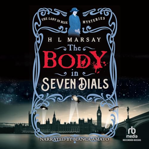 The Body in Seven Dials by H L Marsay