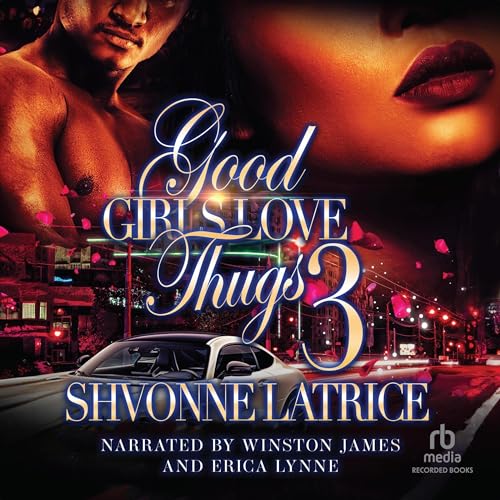 Good Girls Love Thugs 3