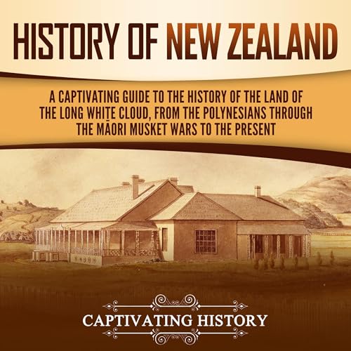 History of New Zealand by Captivating History