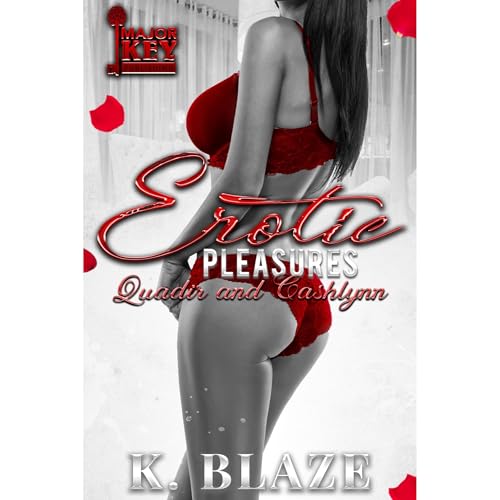 Erotic Pleasures: Quadir & Cashlynn