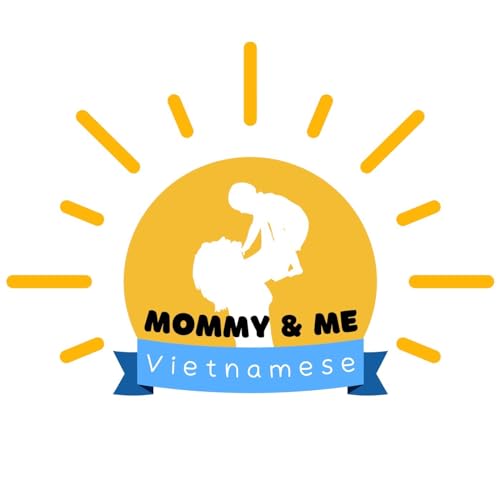 Mommy & Me Vietnamese by Sophie Tran