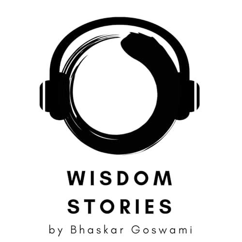 Wisdom Stories by Bhaskar Goswami