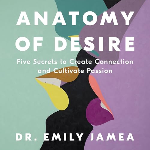 Anatomy of Desire by Emily Jamea