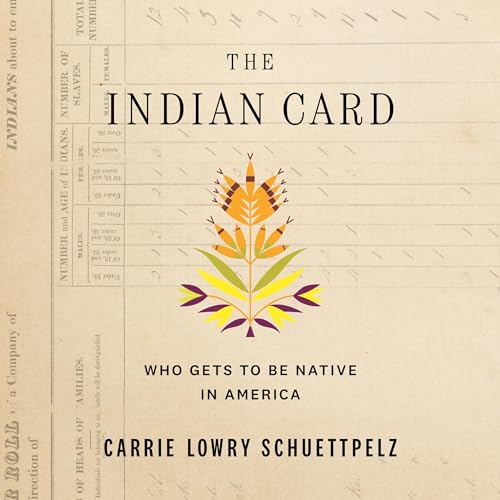 The Indian Card by Carrie Lowry Schuettpelz