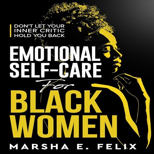 Emotional Self Care for Black Women