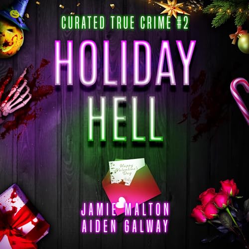 Curated True Crime #2: Holiday Hell