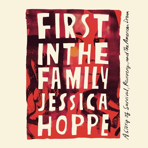 First in the Family by Jessica Hoppe