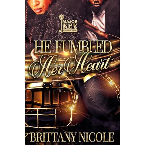 He Fumbled Her Heart by Brittany Nicole