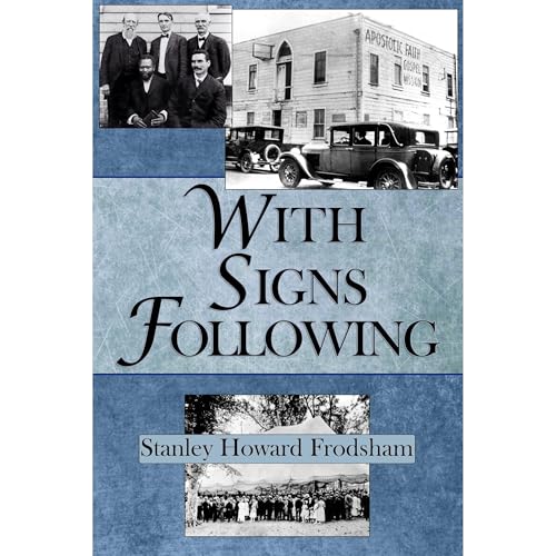 With Signs Following by Stanley H. Frodsham