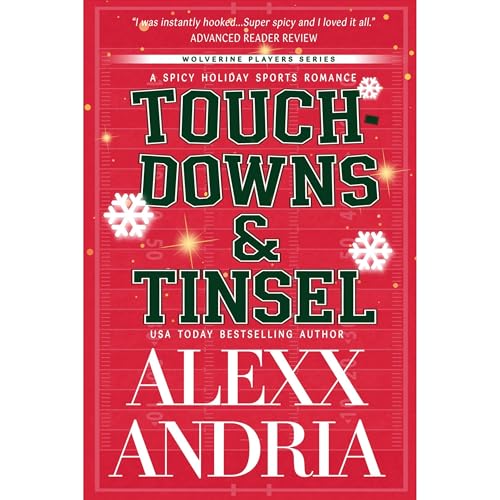 Touchdowns and Tinsel (Spicy Holiday Sports Romance)