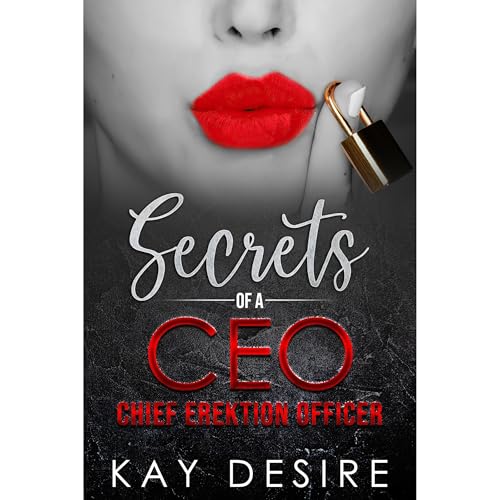 Secrets of a CEO by Kay Desire