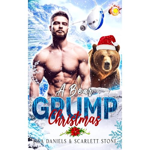 A Bear Grump Christmas by Lisa Daniels