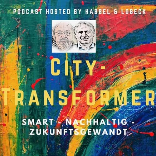 City-Transformer mit Franz-Reinhard Habbel und Michael Lobeck by Franz-Reinhard Habbel Michael Lobeck