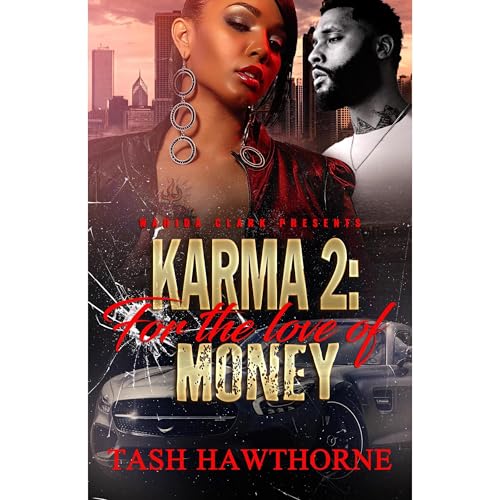 Karma: For the Love of Money