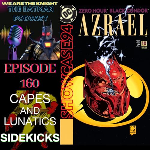 We Are The Knight Ep #160: Batman - KnightsEnd Part 2 by Unknown