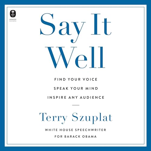 Say It Well by Terry Szuplat