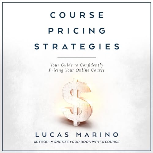 Course Pricing Strategies by Lucas Marino