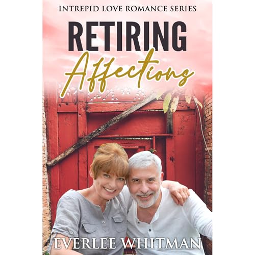 Retiring Affections by Everlee Whitman