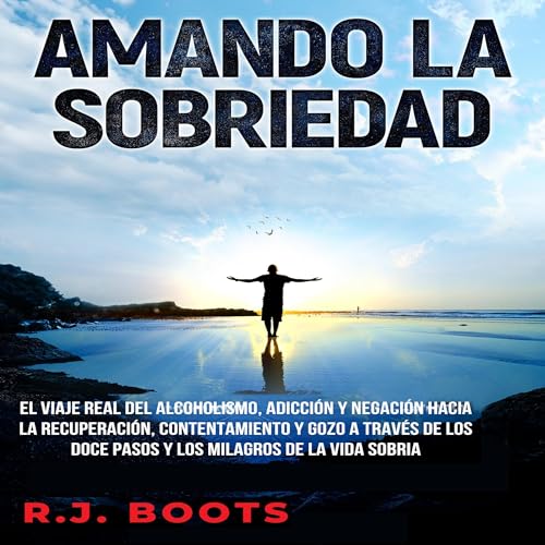 Amando La Sobriedad [Loving Sobriety]