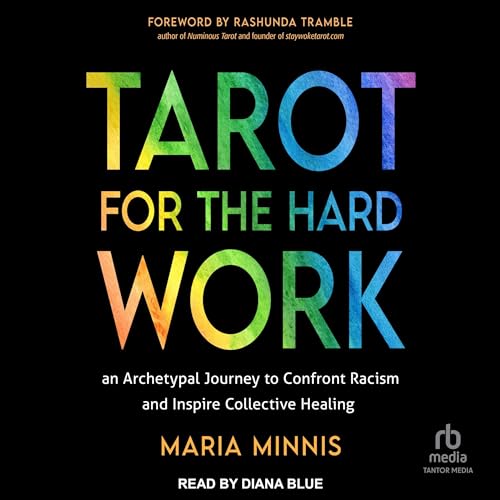 Tarot for the Hard Work