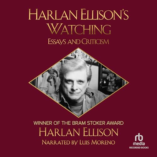 Harlan Ellison's Watching