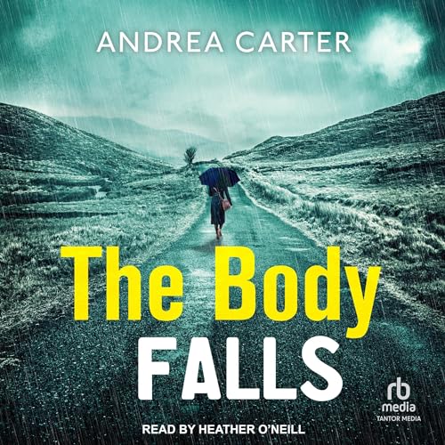 The Body Falls by Andrea Carter