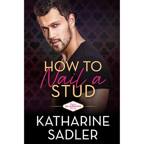 How to Nail a Stud: A Single Dad Romance