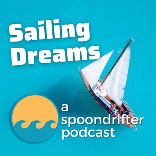 Sailing Dreams by Spoondrifters